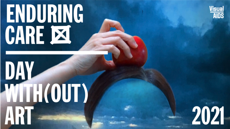Day With(out) Art 2021: ENDURING CARE