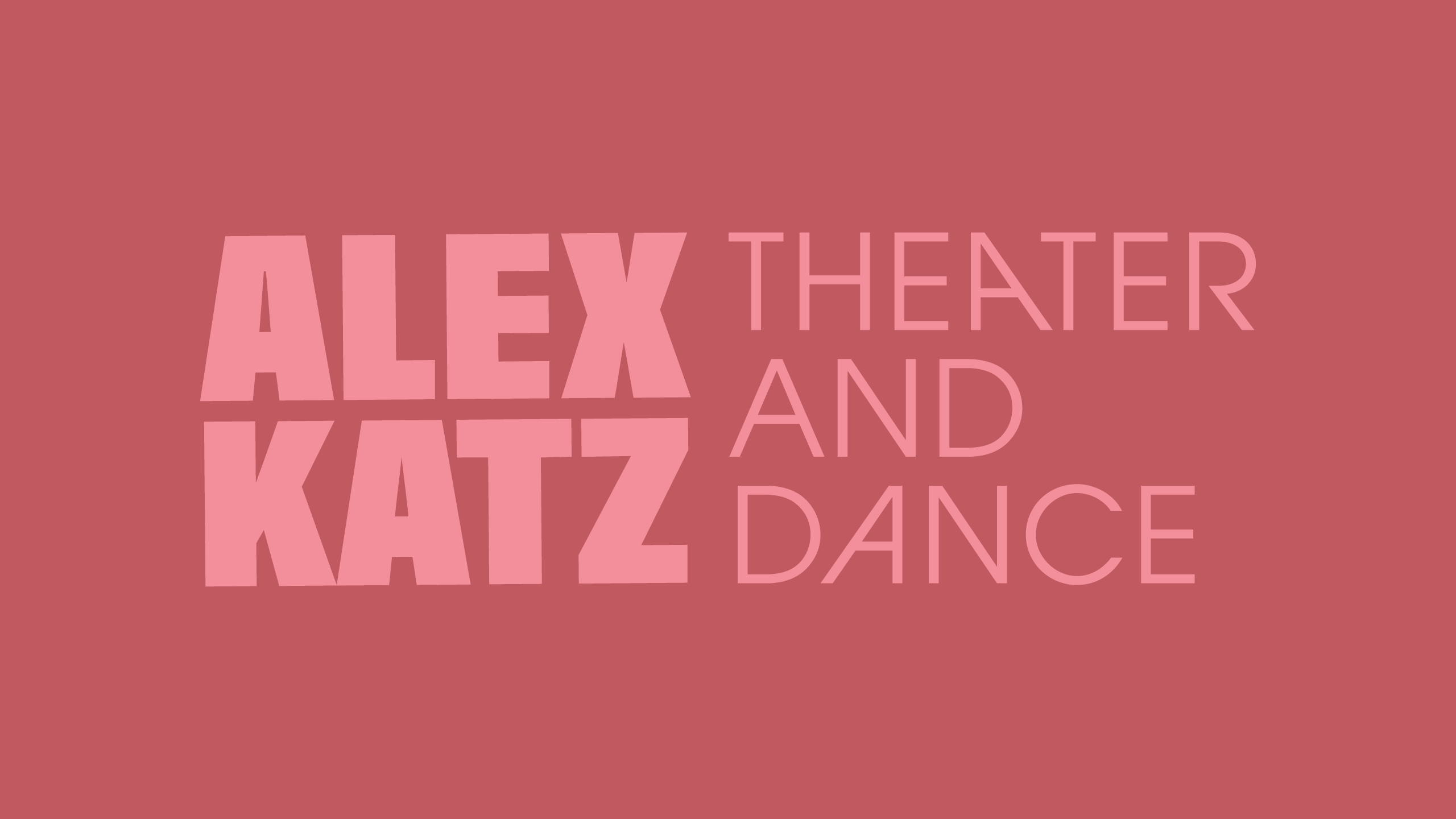 Light red text on a red background reading Alex Katz: Theater and Dance