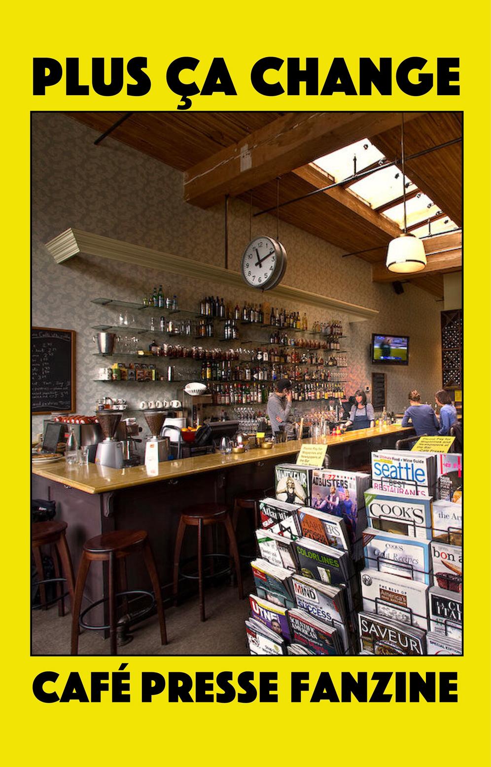 Cover of a fan zine titled "PLUS ÇA CHANGE / CAFÉ PRESSE FANZINE" that's yellow and has a photo of the inside bar of a restaurant